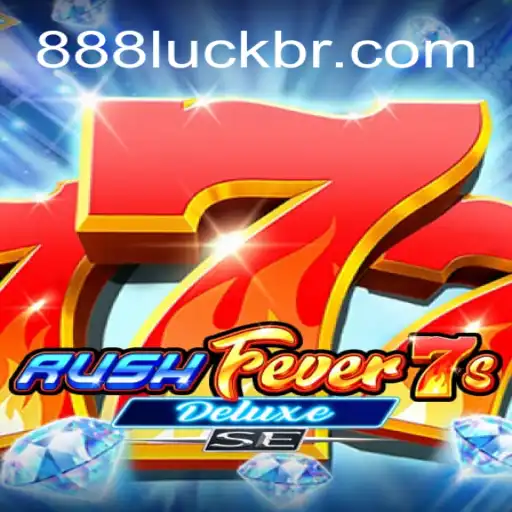 Descubra Tudo Sobre RushFever7sDeluxeSE: A Nova Sensação dos Jogos de Azar
